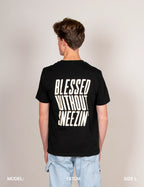 Blessed Without Sneezin' T-Shirt